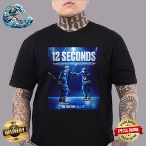 12 Seconds Pius Suter And Dakota Joshua Score The Two Fastest Goals In Vancouver Canucks Playoff History Unisex T-Shirt