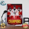 Congratulations Team Canada Champions 2024 IIHF Women’s World Championship Wall Decor Poster Canvas