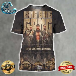 AEW Dynasty The Bang Bang Gang Are Your New Unified World Trios Champions All Over Print Shirt