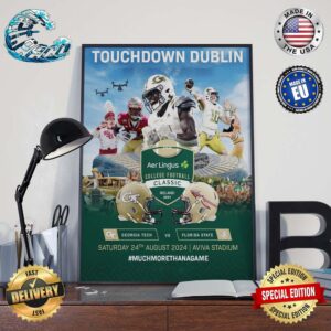 Aer Lingus College Football Classic Ireland 2024 Touchdown Dublin Georgia Tech Vs Florida State On Saturday 24th August Home Decor Poster Canvas