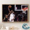Anthony Edwards Dunk Moment Poster Help The Timberwolves Sweep The Suns In NBA Playoffs 2023-24 Advance To The Second Round Poster Canvas