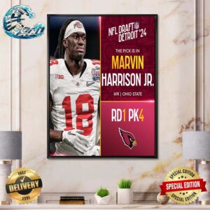 Arizona Cardinals Select Marvin Harrison Jr With The No4 Overall Pick In The 2024 NFL Draft Detroit Poster Canvas