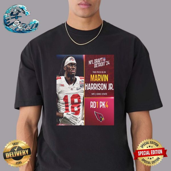 Arizona Cardinals Select Marvin Harrison Jr With The No4 Overall Pick In The 2024 NFL Draft Detroit Unisex T-Shirt