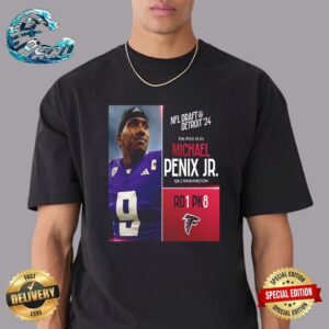 Atlanta Falcons Select Michael Penix Jr With The No8 Overall Pick In The 2024 NFL Draft Detroit Classic T-Shirt