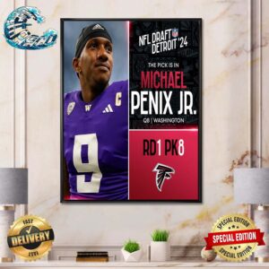 Atlanta Falcons Select Michael Penix Jr With The No8 Overall Pick In The 2024 NFL Draft Detroit Poster Canvas