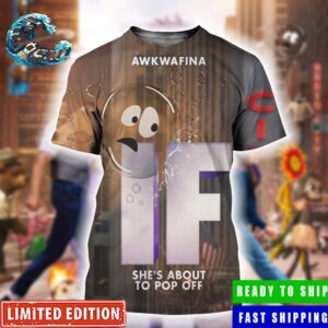 Awkwafina IF Character Poster She’s About To Pop Off Exclusive To Cinemas May 16 All Over Print Shirt