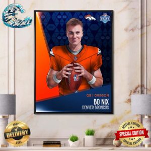 Bo Nix Picked By Denver Broncos At NFL Draft Detroit 2024 Home Decor Poster Canvas