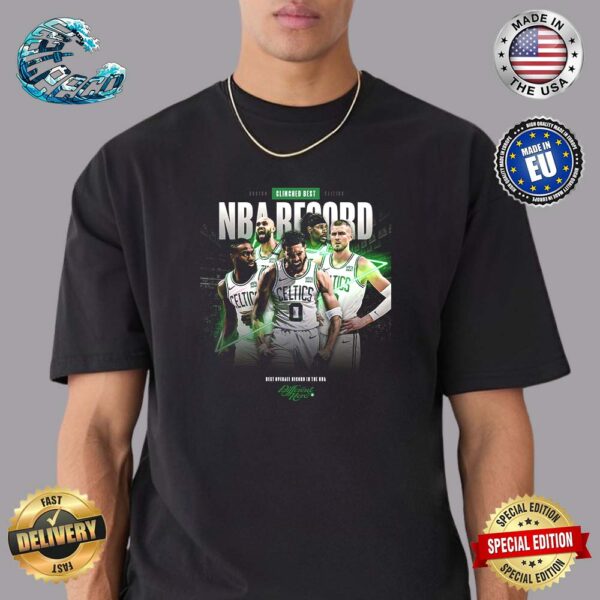 Boston Celtics Clinched Best NBA Record Unisex T-Shirt