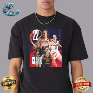 Caitlin Clark 22 Selected First Overall By Indiana Fever During 2024 WNBA Draft Unisex T-Shirt