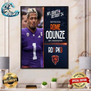 Chicago Bears Select Rome Odunze With The No9 Overall Pick In The 2024 NFL Draft Detroit Poster Canvas