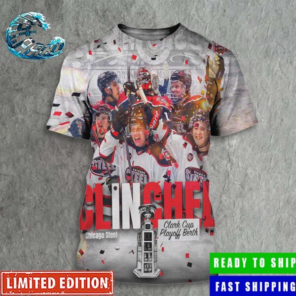 Chicago Steel Have Locked Up A Spot In The 2024 Clark Cup Playoffs Berth All Over Print Shirt