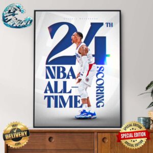 Congrats Russell Westbrook With His 25193rd Career Point Surpassed Jerry West For Sole Possession Of 24th NBA All-Time Poster Canvas