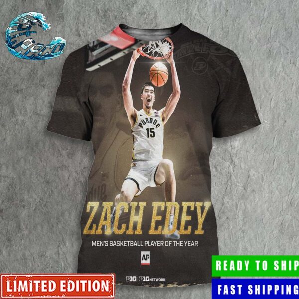 Congrats To  Zach Edey From Purdue On Winning The AP Player Of The Year For The 2nd Year In A Row Back To Back 3D Shirt