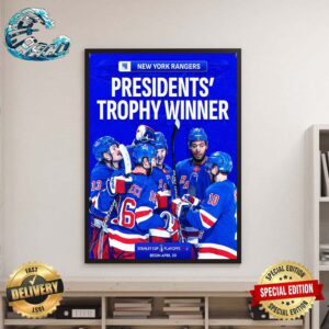 Congratulations New York Rangers Clinch The NHL Presidents Trophy In 2023-24 Stanley Cup Playoffs 2024 Home Decor Poster Canvas
