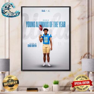 Congratulations To Chase Griffin UCLA Football On Being Named The Recipient Of The 2024 Young Alumnus Of The Year Award Poster Canvas