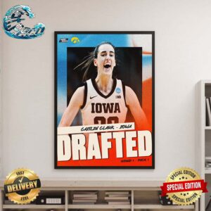 Congratulations To The Overall No 1 Pick In The WNBA Draft 2024 Caitlin Clark Selected By The Indiana Fever Poster Canvas