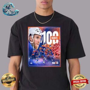 Connor McDavid Edmonton Oilers Has Reached 100 Assists On The NHL Season Unisex T-Shirt