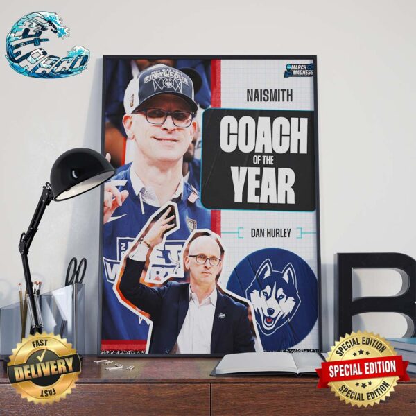 Dan Hurley Is Your Naismith Trophy Coach Of the Year Home Decor Poster Canvas