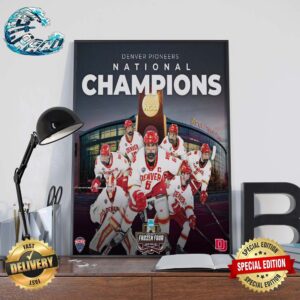 Denver Pioneers 2024 DI Men’s Ice Hockey National Champions For The 10th Time In Program History Poster Canvas