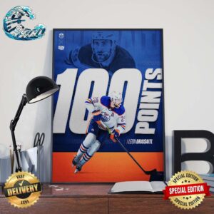 Edmonton Oilers Leon Draisaitl Hits The 100-Point Mark For The Fifth Time In His Career Home Decor Poster Canvas
