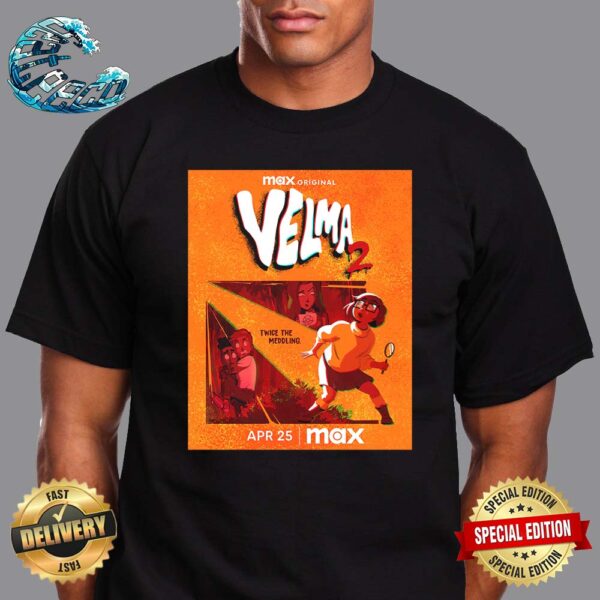 First Poster For Velma 2 Twice The Meddling Premier On Max On April 25 Classic T-Shirt