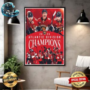 Florida Panthers Are The 2023-24 Atlantic Division Champions Home Decor Poster Canvas