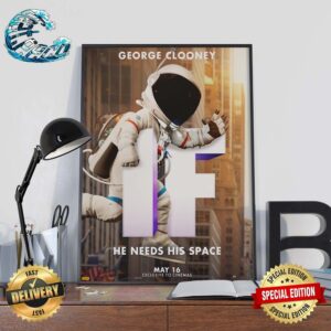 George Clooney IF Character Poster He Needs His Space Exclusive To Cinemas May 16 Home Decor Poster Canvas