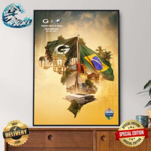 Green Bay Packers To Face Philadelphia Eagles In First NFL Game In Brazil On Friday Sept 6 2024 Poster Canvas