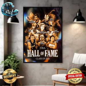 Introducing The FIBA Hall Of Fame Class Of 2024 Home Decor Poster Canvas