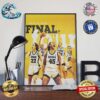 Caitlin Clark Going To The Final Four Celebrating After Defeated LSU Poster Poster Canvas