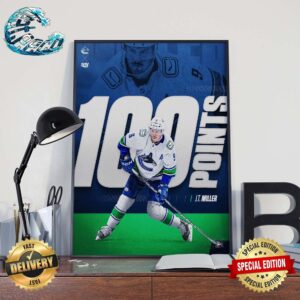 JT Miller Reaches The 100-Point Mark In A Season Wall Decor Poster Canvas