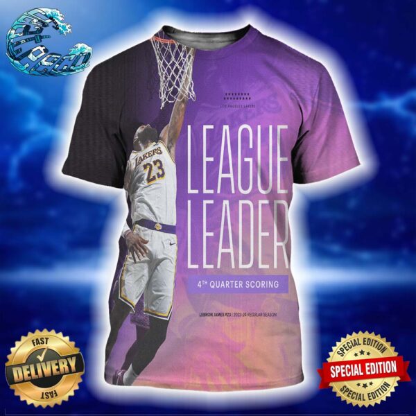 LeBron James Los Angeles Lakers Led The League In Points During The Fouth Frame This Season All Over Print Shirt
