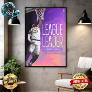 LeBron James Los Angeles Lakers Led The League In Points During The Fouth Frame This Season Home Decor Poster Canvas