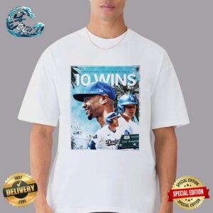 Los Angeles Dodgers Are The First National League Team To Reach 10 Wins Classic T-Shirt
