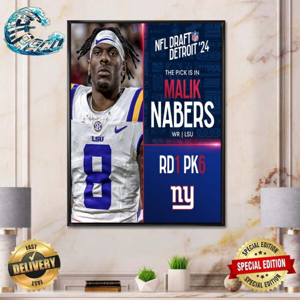 New York Giants Select Malik Nabers With The No6 Overall Pick In The 2024 NFL Draft Detroit Wall Decor Poster Canvas
