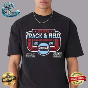 Official 2024 NDHSAA State Track And Field Championships Classic T-Shirt