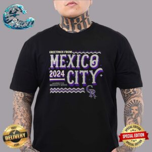 Official Colorado Rockies 2024 MLB World Tour Mexico City Series Classic T-Shirt
