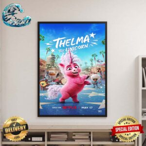 Official First Poster For Thelma The Unicorn Releasing On Netflix On May 17 Home Decor Poster Canvas