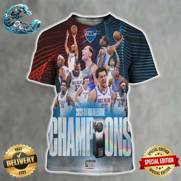 Oklahoma City Blue Are Your G League Champions Winning Two Straight Games Against The Maine Celtics In The NBA G League Finals All Over Print Shirt