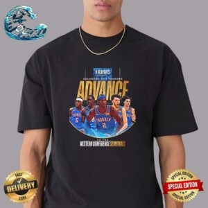 Oklahoma City Thunder Advance To The Western Conference Semifinals NBA Playoffs Unisex T-Shirt