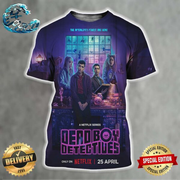 Poster For Dead Boy Detective Premieres 25 April Only On Netflix All Over Print Shirt