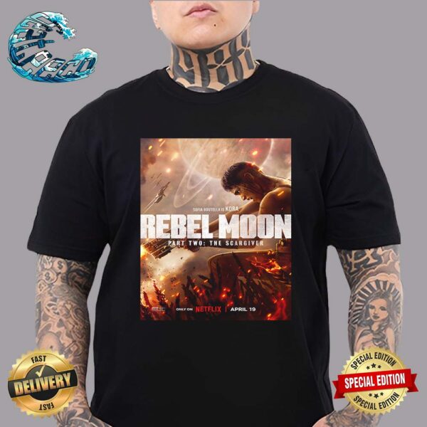 Poster For Rebel Moon Part Two The Scargiver Only On Netflix In April 19 Unisex T-Shirt