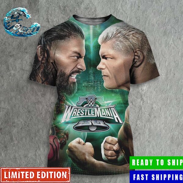 Poster For WWE WrestleMania XL Matchup Roman Reigns Vs Cody Rhodes All Over Print Shirt