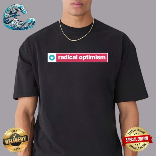 Radical Optimism Unisex T-Shirt