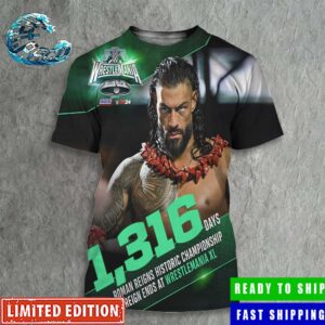 Roman Reigns 1316 Days Historic Championship Reign Ends At WrestleMania XL All Over Print Shirt