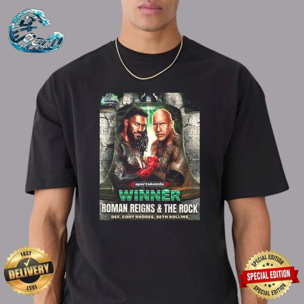 Roman Reigns And The Rock Winner When Defeat Cody Rhoes And Seth Rollins At WWE WrestleMania XL Unisex T-Shirt