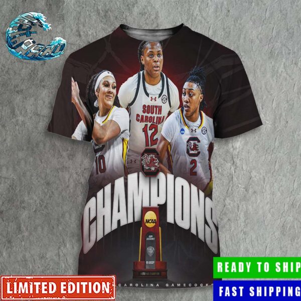 South Carolina Gamecocks Wins The National Champions 2024 NCAA March Madness Women’s Basketball For The Second Time In Three Years All Over Print Shirt