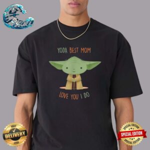 Star Wars Day 2024 Yoda Best Mom Love You I Do Classic T-Shirt