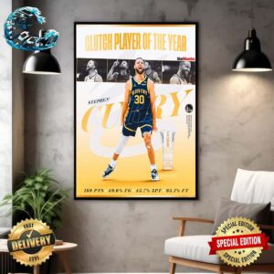 Steph Curry Is Your 2024 NBA Most Clutch Player Of The Year Home Decor Poster Canvas