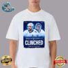 Toronto Maple Leafs Have Officially Clinched Their Spot In The 2024 Stanley Cup Playoffs NHL Unisex T-Shirt